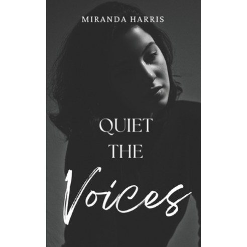 (영문도서) Quiet the Voices Paperback, Independently Published, English, 9798864241745