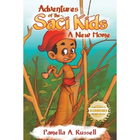 (영문도서) Adventures of the Sací Kids: A New Home Paperback, Workbook Press, English, 9781958176801