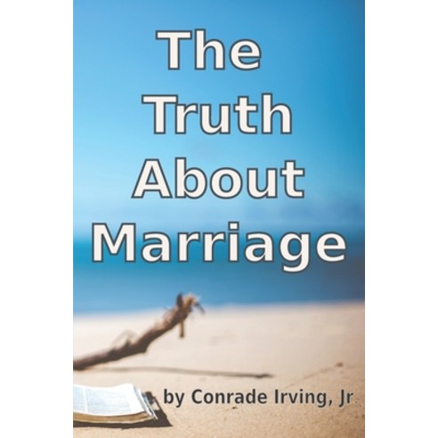 (영문도서) The Truth About Marriage Paperback, Independently Published, English, 9798542596617