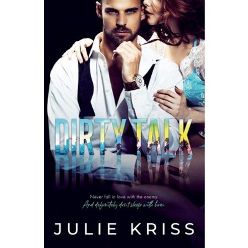 Dirty Talk Paperback, Julie Kriss
