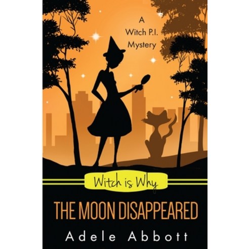 Witch Is Why The Moon Disappeared Paperback, Createspace Independent Pub..., English, 9781542738910