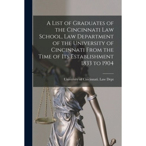 (영문도서) A List of Graduates of the Cincinnati Law School Law Department of the University of Cincinn... Paperback, Legare Street Press, English, 9781014688989