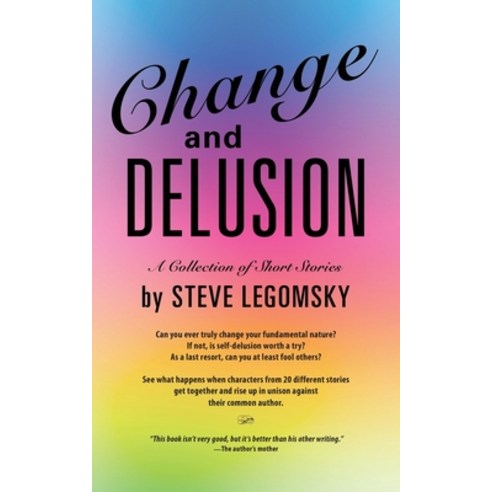 (영문도서) Change and Delusion Paperback, Booklocker.com, English, 9781958891292