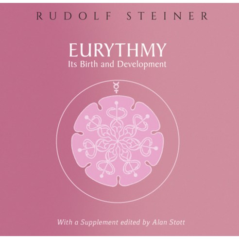 Eurythmy Its Birth and Development: (cw 277a) Paperback, Rudolf Steiner Press