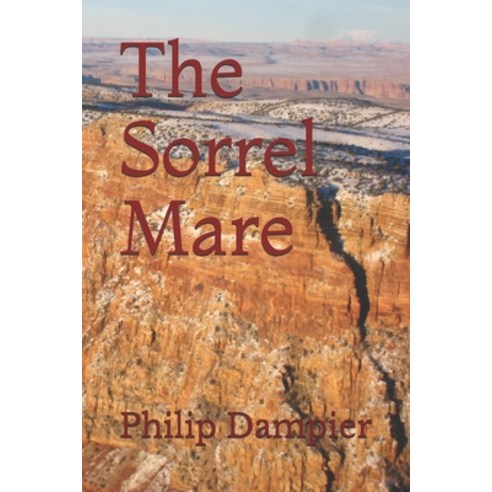 The Sorrel Mare Paperback, Independently Published