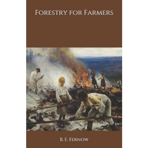 Forestry for Farmers Paperback, Independently Published