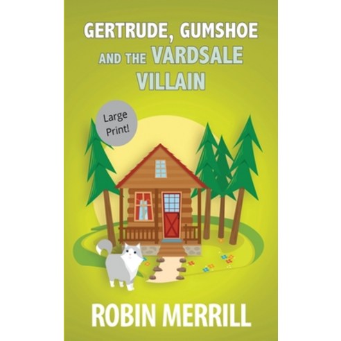 Gertrude Gumshoe and the VardSale Villain Hardcover, Robin Merrill Lindeman, English, 9780998519876