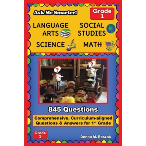 Ask Me Smarter! Language Arts Social Studies Science and Math - Grade 1: Comprehensive Curriculu... Paperback, Zebra Print Press, LLC