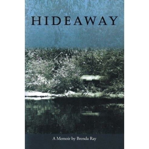 (영문도서) Hideaway Paperback, Margaret Lund Publishing, English, 9781963068207