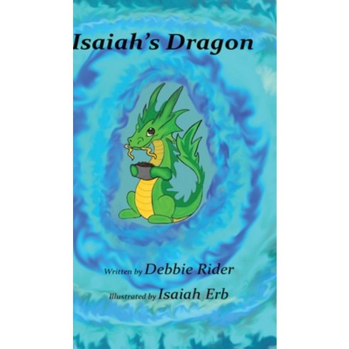 Isaiah''s Dragon Hardcover, Covenant Books, English, 9781636300863