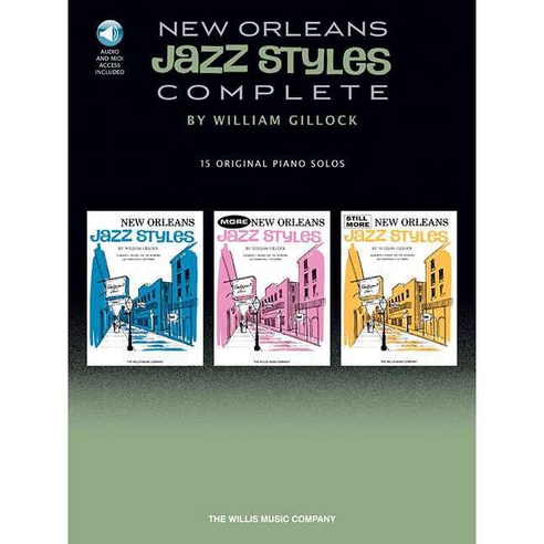 New Orleans Jazz Styles Complete: All 15 Original Piano Solos Included, Willis Music Co