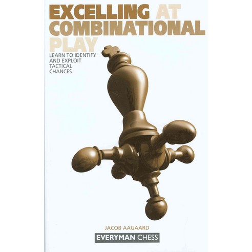 Excelling at Combinational Play, Everyman Chess