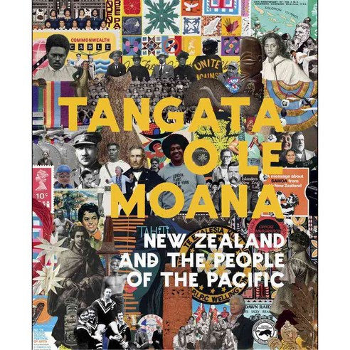 Tangata O Le Moana: New Zealand and the People of the Pacific, Te Papa Pr