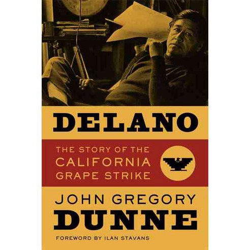Delano: The Story of the California Grape Strike, Univ of California Pr