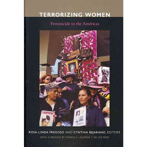 Terrorizing Women: Feminicide in the Americas, Duke Univ Pr