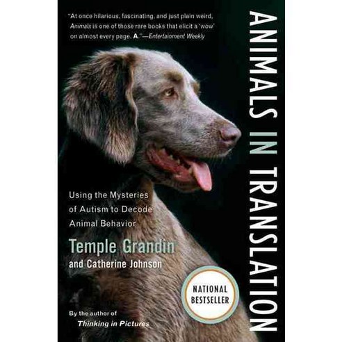 Animals In Translation: Using The Mysteries Of Autism To Decode Animal Behavior, Mariner Books