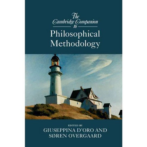 The Cambridge Companion to Philosophical Methodology, Cambridge Univ Pr