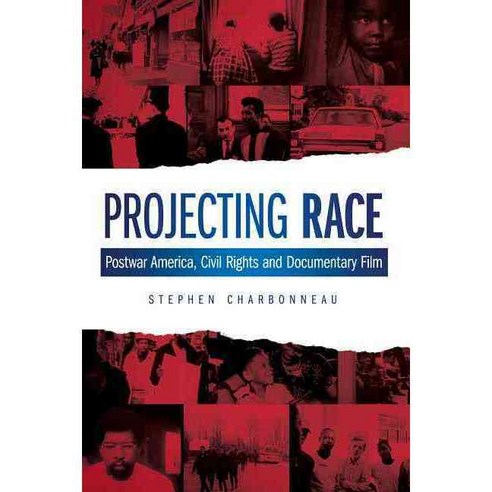 Projecting Race: Postwar America Civil Rights and Documentary Film, Wallflower Pr