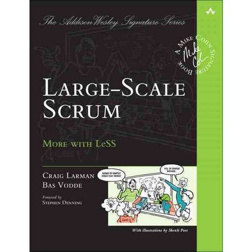 Large-Scale Scrum: More With Less: Mike Cohn Signature Book, Addison-Wesley Professional