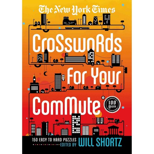 The New York Times Crosswords for Your Commute: 150 Easy to Hard Puzzles, Griffin