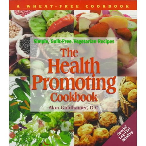 The Health Promoting Cookbook: Simple Guilt-Free Vegetarian Recipes, Book Pub Co