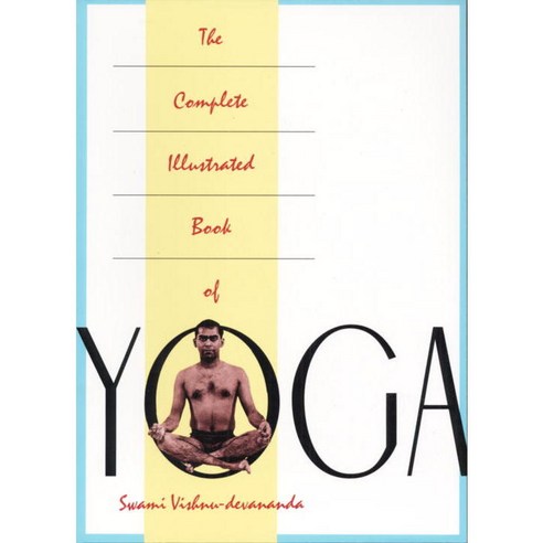 The Complete Illustrated Book of Yoga, Harmony Books