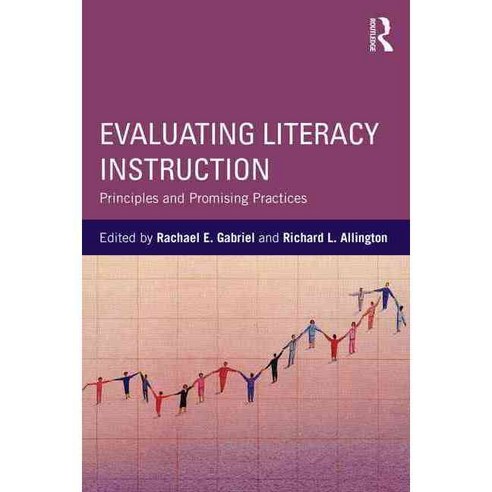 Evaluating Literacy Instruction: Principles and Promising Practices, Routledge