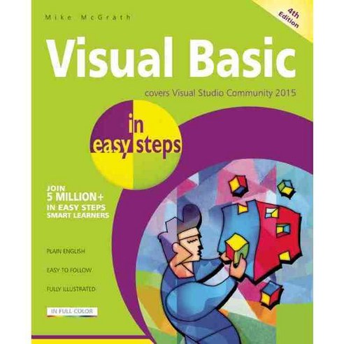 Visual Basic in Easy Steps: Covers Visual Studio Community 2015, In ...