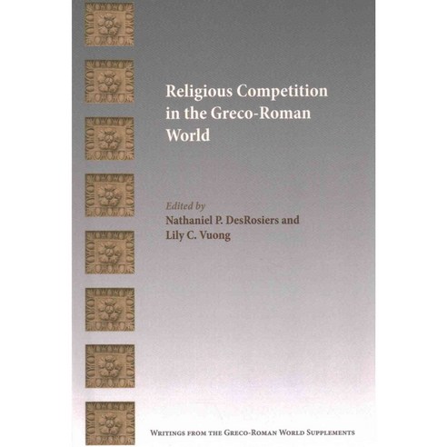 Religious Competition in the Greco-Roman World, Society of Biblical Literature