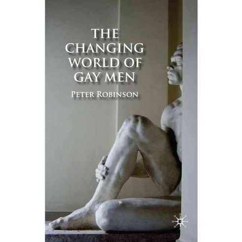 The Changing World of Gay Men, Palgrave Macmillan