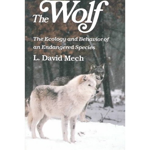 The Wolf: The Ecology and Behavior of an Endangered Species, Univ of Minnesota Pr