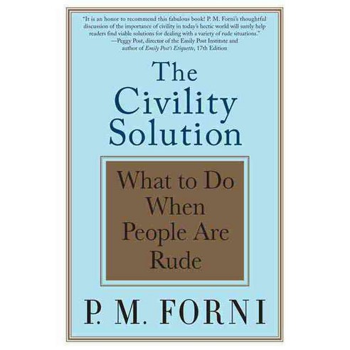 The Civility Solution: What to Do When People Are Rude, Griffin