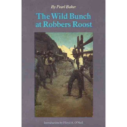 The Wild Bunch at Robbers Roost, Bison Books