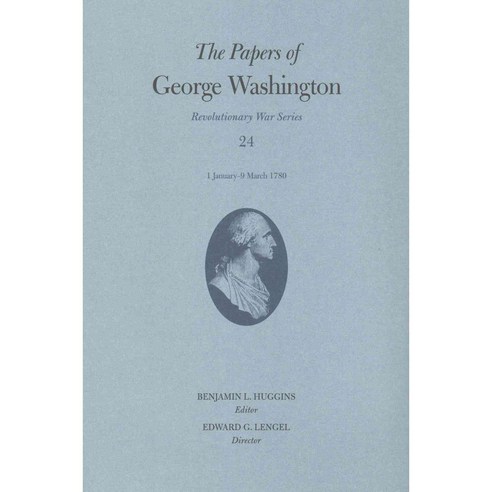 The Papers of George Washington: 1 January–9 March 1780, Univ of Virginia Pr