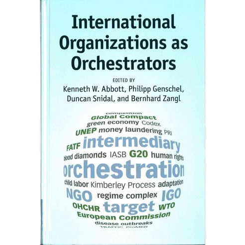 International Organizations as Orchestrators, Cambridge University Press