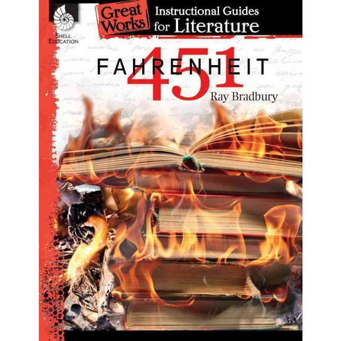 Fahrenheit 451:An Instructional Guide for Literature: An Instructional Guide for Literature, Shell Education Pub