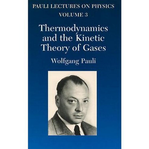 Thermodynamics and the Kinetic Theory of Gases, Dover Pubns
