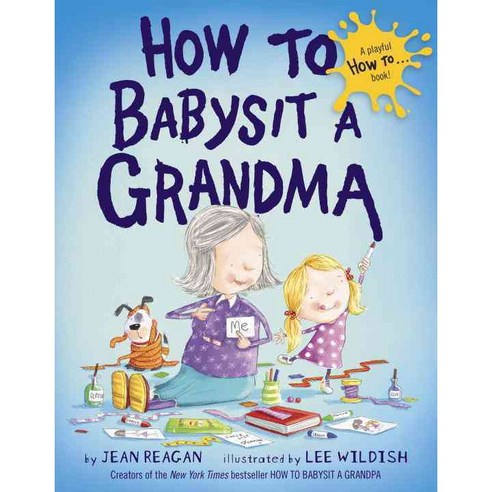 How to Babysit a Grandma Hardcover, Alfred A. Knopf Books for Young Readers