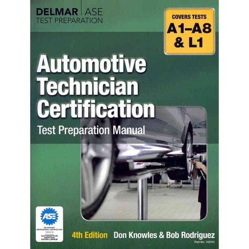 Automotive Technician Certification Test Preparation Manual Delmar Pub