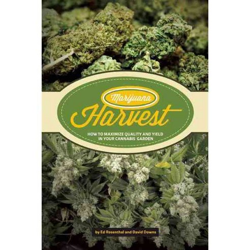 Marijuana Harvest: How to Maximize Quality and Yield in Your Cannabis Garden, Quick Amer Archives