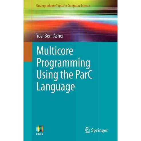 Issues in Multicore Programming Using the Parc Language, Springer-Verlag New York Inc