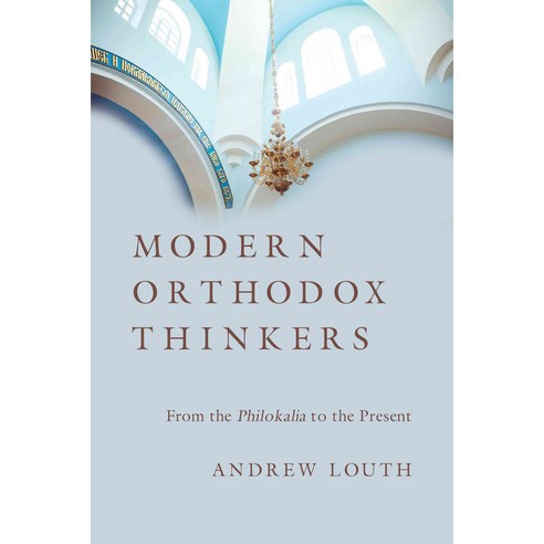 Modern Orthodox Thinkers: From the Philokalia to the Present, Ivp Academic