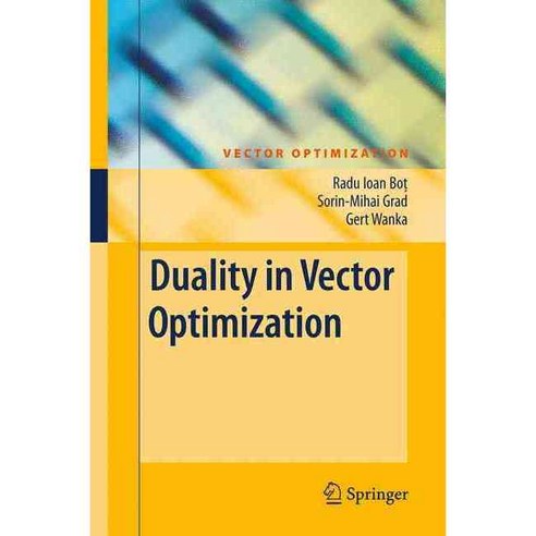Duality in Vector Optimization, Springer Verlag