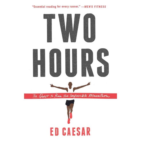 Two Hours: The Quest to Run the Impossible Marathon, Simon & Schuster