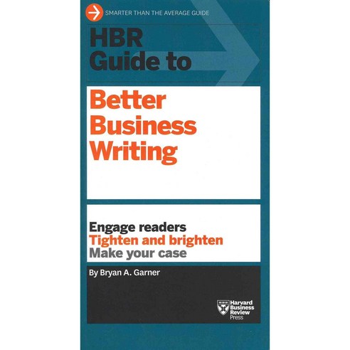 HBR Guide to Better Business Writing, Harvard Business School Press