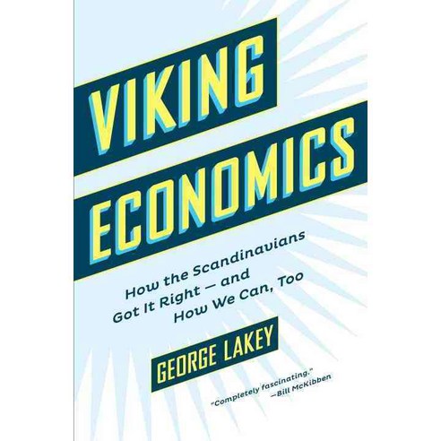 Viking Economics: How the Scandinavians Got It Right And How We Can Too, Melville House Pub