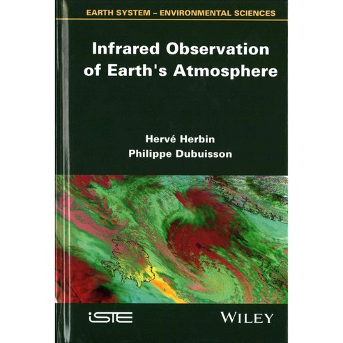 Infrared Observation of Earth''s Atmosphere, Iste/Hermes Science Pub