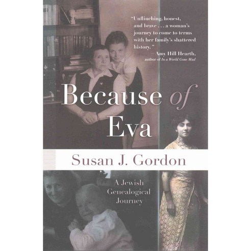 Because of Eva: A Jewish Genealogical Journey 페이퍼북, Syracuse Univ Pr