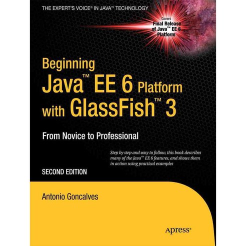 Beginning Java EE 6 Platform With Glassfish 3: From Novice to ...