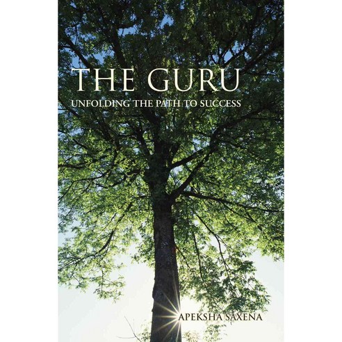 The Guru: Unfolding the Path to Success Paperback, iUniverse
